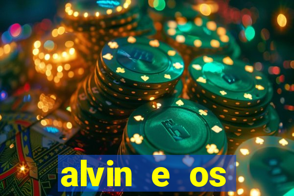 alvin e os esquilos redecanais